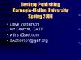 Desktop Publishing CarnegieMellon University Spring 2001 PowerPoint PPT Presentation