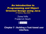 Chapter 7 : Building a Textbased user interface.