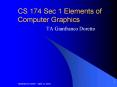 CS 174 Sec 1 Elements of Computer Graphics PowerPoint PPT Presentation
