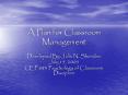 A Plan for Classroom Management PowerPoint PPT Presentation
