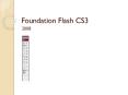 Foundation Flash CS3 PowerPoint PPT Presentation