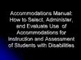 Accommodations Manual: How to Select, Administer, and Evaluate Use of Accommodations for Instruction PowerPoint PPT Presentation