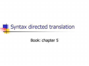 Syntax directed translation