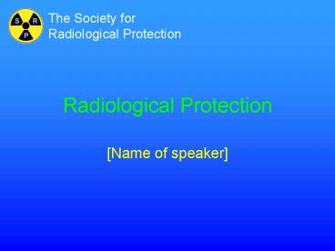 Radiological Protection