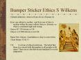 Bumper Sticker Ethics S Wilkens PowerPoint PPT Presentation