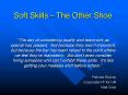 Soft Skills The Other Shoe PowerPoint PPT Presentation