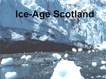 IceAge Scotland