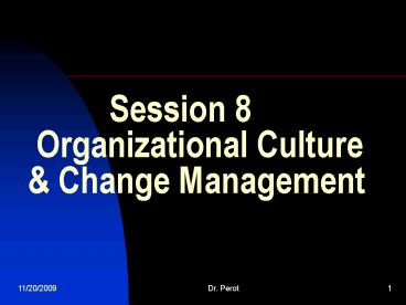 Session 8 Organizational Culture