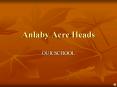 Anlaby Acre Heads PowerPoint PPT Presentation