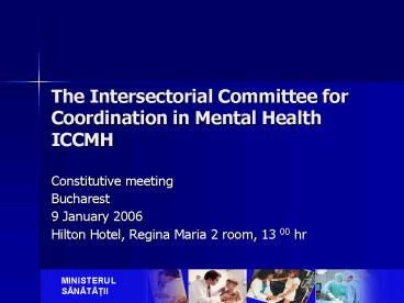 The Intersectorial Committee for Coordination in Mental Health ICCMH