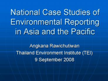 National Case Studies of Environmental Reporting in Asia and the Pacific