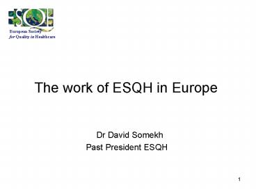 The work of ESQH in Europe