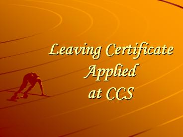 Leaving Certificate Applied at CCS