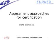 Assessment approaches for certification