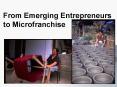 From Emerging Entrepreneurs to Microfranchise PowerPoint PPT Presentation