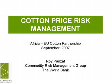 COTTON PRICE RISK MANAGEMENT