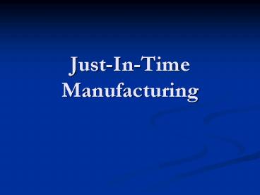 JustInTime Manufacturing