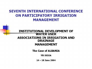 SEVENTH INTERNATIONAL CONFERENCE ON PARTICIPATORY IRRIGATION MANAGEMENT