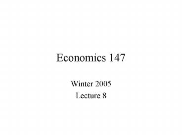 Economics 147