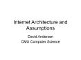 Internet Architecture and Assumptions PowerPoint PPT Presentation