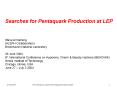 Searches for Pentaquark Production at LEP PowerPoint PPT Presentation