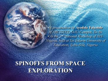 SPINOFFS FROM SPACE EXPLORATION