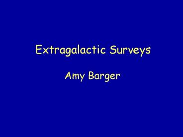 Extragalactic Surveys