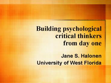Building psychological critical thinkers from day one