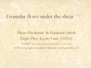 Granular flows under the shear