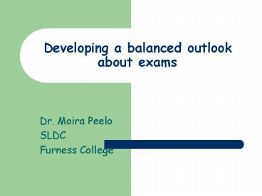 Developing a balanced outlook about exams