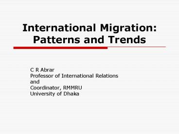 International Migration: Patterns and Trends