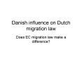 Danish influence on Dutch migration law PowerPoint PPT Presentation