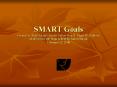 SMART Goals Created by Barb Adams, Benita DaltonRauch, Angie McGillivray Modified for QE High School PowerPoint PPT Presentation