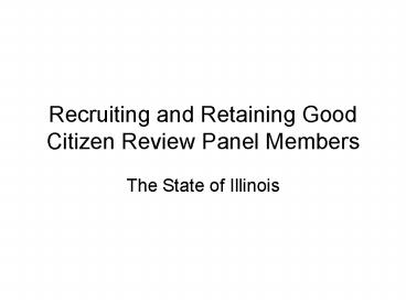 Recruiting and Retaining Good Citizen Review Panel Members