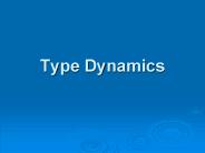 Type Dynamics