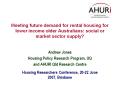 Meeting future demand for rental housing for lower income older Australians: social or market sector supply? PowerPoint PPT Presentation