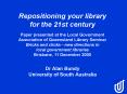 Repositioning your library for the 21st century Paper presented at the Local Government Association PowerPoint PPT Presentation