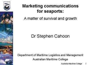 Marketing communications for seaports: