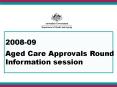 2006 Aged Care Approvals Round PowerPoint PPT Presentation