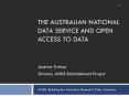 THE AUSTRALIAN NATIONAL DATA SERVICE AND OPEN ACCESS TO DATA PowerPoint PPT Presentation