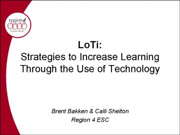 LoTi: Strategies to Increase Learning Through the Use of Technology