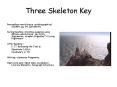 Three Skeleton Key PowerPoint PPT Presentation