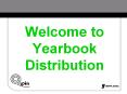 Welcome to Yearbook Distribution PowerPoint PPT Presentation