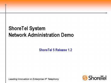 ShoreTel System Network Administration Demo