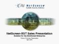 NetScreen5GT Sales Presentation Solution for the Distributed Enterprise PowerPoint PPT Presentation