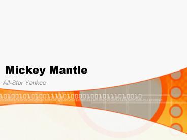 PPT – Mickey Mantle PowerPoint presentation | free to view - id: 1375ca ...
