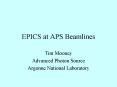 EPICS at APS Beamlines PowerPoint PPT Presentation
