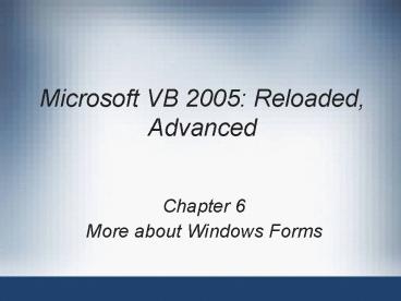 Microsoft VB 2005: Reloaded, Advanced
