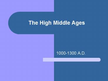 The High Middle Ages presentation | free to view