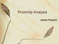 Proximity Analysis PowerPoint PPT Presentation